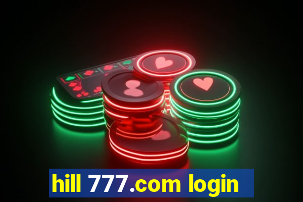 hill 777.com login